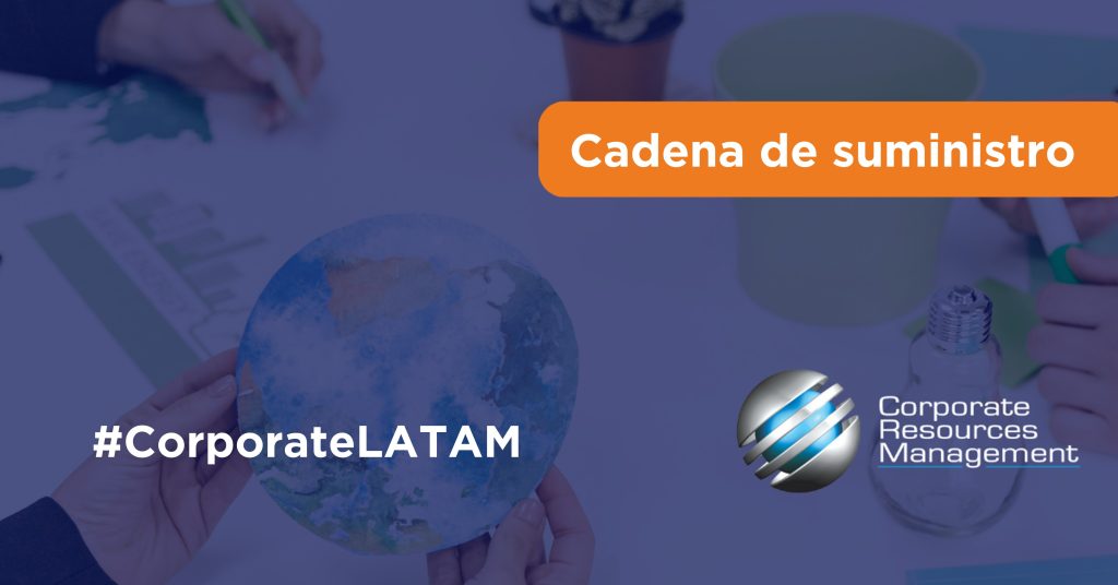 #CorporateLATAM #responsabilidadesocial #cadenadesuminsitro